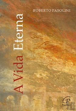 Bertrand.pt - A Vida Eterna