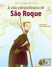 A Vida Extraordinária de São Roque