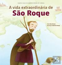 A Vida Extraordinária de São Roque