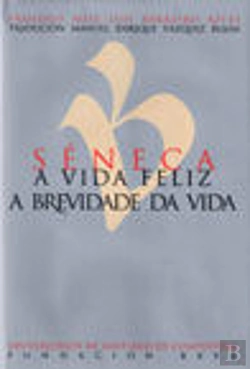 Bertrand.pt - A Vida Feliz. A Brevidade Da Vida