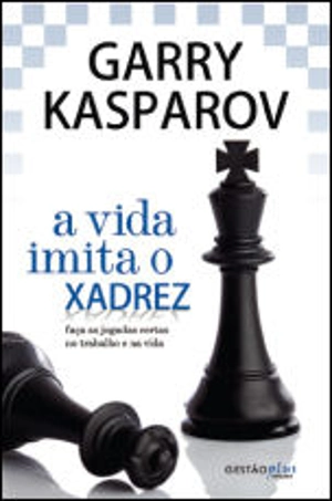 A Vida Imita o Xadrez