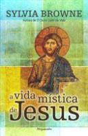 A Vida Mística de Jesus