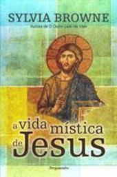 A Vida Mística de Jesus