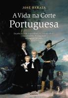 A Vida na Corte Portuguesa