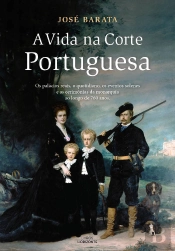 A Vida na Corte Portuguesa