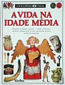 Bertrand.pt - A Vida na Idade Média