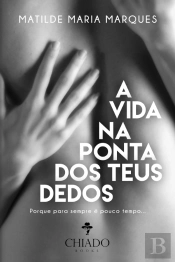 A Vida na Ponta dos Teus Dedos
