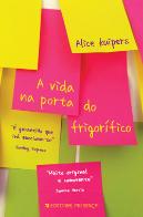 A Vida na Porta do Frigorifico
