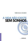 A Vida Não Existe sem Sonhos