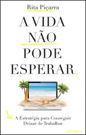 A Vida não Pode Esperar