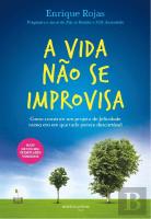 A Vida Não se Improvisa