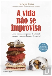 A Vida Não se Improvisa