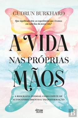 Bertrand.pt - A Vida Nas Próprias Mãos