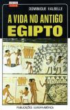 A Vida no Antigo Egipto