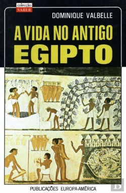 Bertrand.pt - A Vida no Antigo Egipto