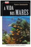 A Vida nos Mares