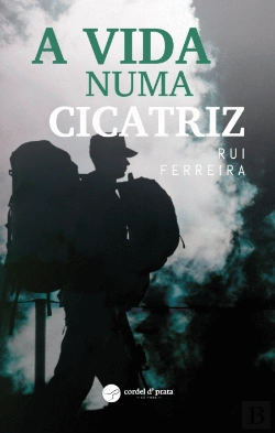 Bertrand.pt - A Vida Numa Cicatriz