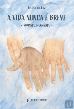 Bertrand.pt - A Vida Nunca é Breve
