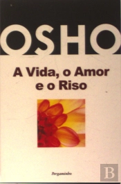 A Vida, o Amor e o Riso
