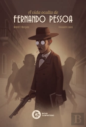 A Vida Oculta de Fernando Pessoa