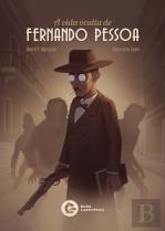A Vida Oculta de Fernando Pessoa