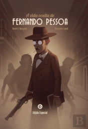 A Vida Oculta de Fernando Pessoa