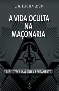 A Vida Oculta na Maçonaria