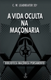 A Vida Oculta na Maçonaria