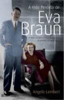 A Vida Perdida de Eva Braun