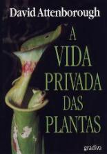 A Vida Privada das Plantas