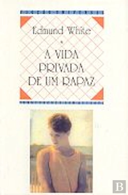 Bertrand.pt - A Vida Privada de um Rapaz