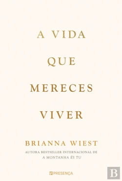 Bertrand.pt - A Vida que Mereces Viver