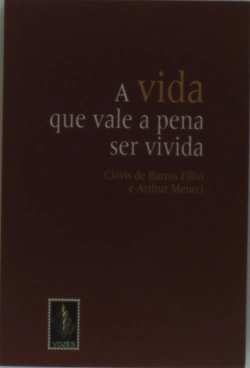 Bertrand.pt - A Vida Que Vale a Pena Ser Vivida