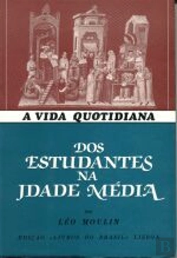 Bertrand.pt - A Vida Quotidiana dos Estudantes na Idade Média