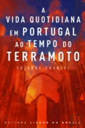 A Vida Quotidiana em Portugal ao Tempo do Terramoto