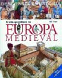 A Vida Quotidiana na Europa Medieval
