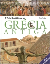 A Vida Quotidiana na Grécia Antiga