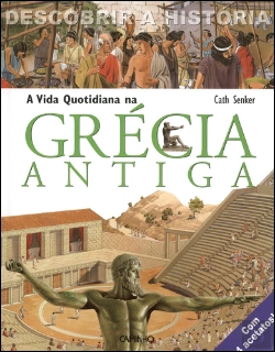 Bertrand.pt - A Vida Quotidiana na Grécia Antiga