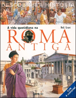 Bertrand.pt - A Vida Quotidiana na Roma Antiga