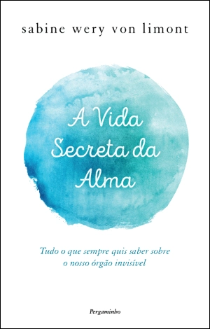 A Vida Secreta da Alma