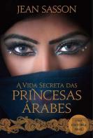 A Vida Secreta das Princesas Árabes