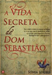 A Vida Secreta de Dom Sebastião