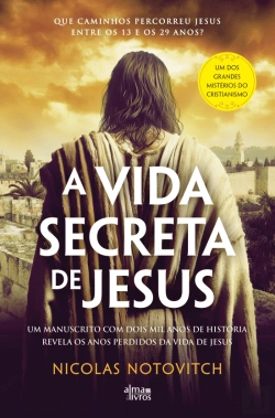 Bertrand.pt - A Vida Secreta de Jesus