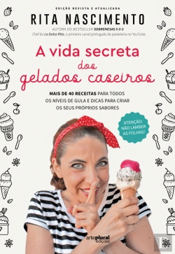 Bertrand.pt - A Vida Secreta dos Gelados Caseiros