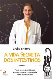 A Vida Secreta dos Intestinos