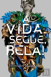 A Vida Segue, Bela!