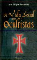 A Vida Social Dos Ocultistas