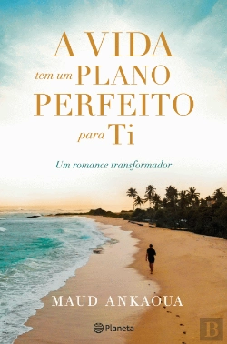Bertrand.pt - A Vida Tem Um Plano Perfeito para Ti