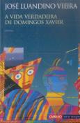 A Vida Verdadeira de Domingos Xavier