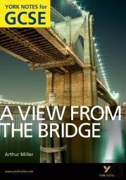 A View From The Bridge: York Notes Gcse (Grades A*-G)